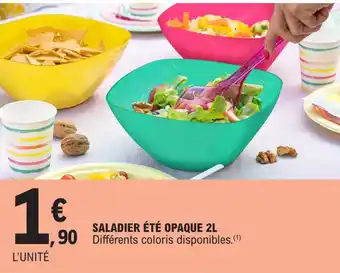 E.Leclerc SALADIER ÉTÉ OPAQUE 2L offre