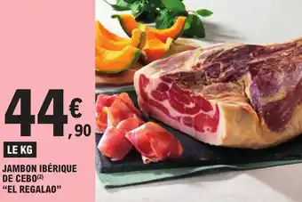 JAMBON IBÉRIQUE DE CEBO(2) "EL REGALAO"
