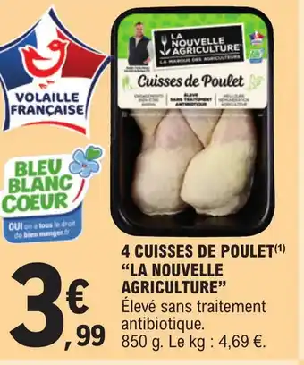 E.Leclerc 4 CUISSES DE POULET(¹) "LA NOUVELLE AGRICULTURE" offre