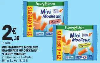 E.Leclerc MINI BÂTONNETS MOELLEUX MAYONNAISE OU COCKTAIL(1) "FLEURY MICHON" offre