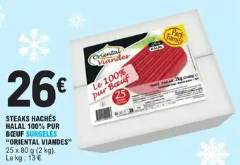 STEAKS HACHÉS HALAL 100% PUR BŒUF SURGELÉS "ORIENTAL VIANDES"