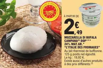 E.Leclerc MOZZARELLA DI BUFALA CAMPANA (2) DOP*** 24% MAT.GR.* "L'ITALIE DES FROMAGES" offre