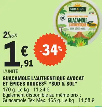 E.Leclerc GUACAMOLE L'AUTHENTIQUE AVOCAT ET ÉPICES DOUCES(2) "SUD & SOL" offre