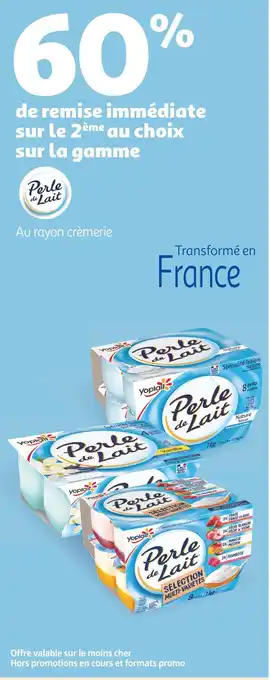 Auchan Supermarché Perle de lait 60% de remise immédiate sur le 2ème au choix sur la gamme Perle de lait offre