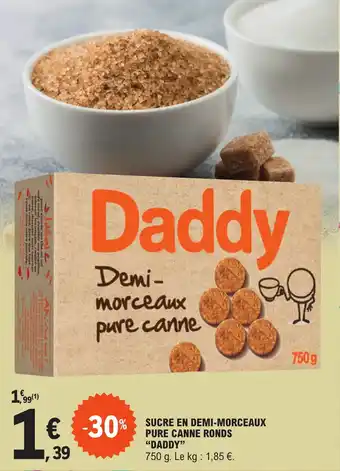 E.Leclerc SUCRE EN DEMI-MORCEAUX PURE CANNE RONDS "DADDY" offre