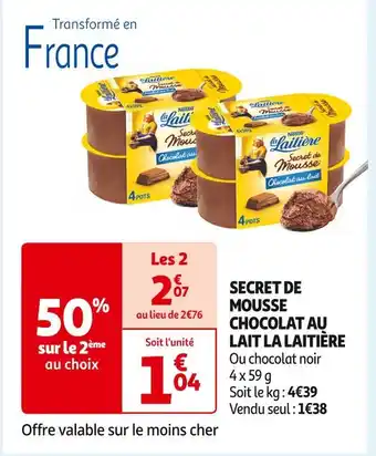 Auchan Supermarché LA LAITIÈRE SECRET DE MOUSSE CHOCOLAT AU LAIT offre