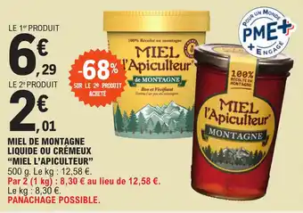 E.Leclerc MIEL DE MONTAGNE LIQUIDE OU CRÉMEUX "MIEL L'APICULTEUR" offre