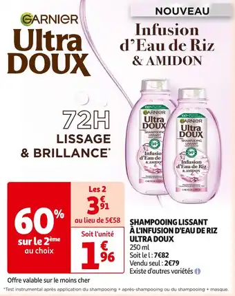 Auchan Supermarché ULTRA DOUX SHAMPOOING LISSANT À L'INFUSION D'EAU DE RIZ offre