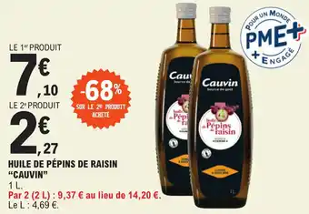 E.Leclerc HUILE DE PÉPINS DE RAISIN "CAUVIN" offre