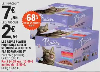 E.Leclerc LES REPAS PLAISIR POUR CHAT ADULTE STÉRILISÉ 4 RECETTES "LA NORMANDISE" offre