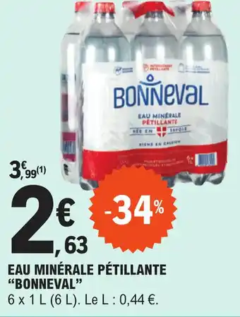 E.Leclerc EAU MINÉRALE PÉTILLANTE "BONNEVAL" offre