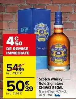 Carrefour Contact Chivas regal - scotch whisky gold signature offre