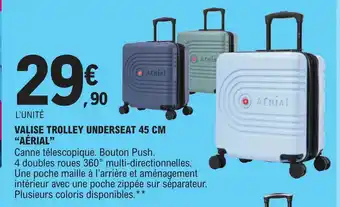 E.Leclerc VALISE TROLLEY UNDERSEAT 45 CM "AÉRIAL" offre