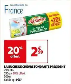 Auchan Président - la bûche de chèvre fondante offre