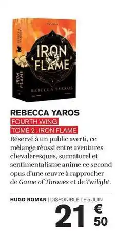 Carrefour Rebecca yaros fourth wing tome 2: iron flame offre