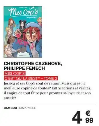 Carrefour Christophe cazenove, philippe fenech - mes cop's c'est qui la best? tome 2 offre