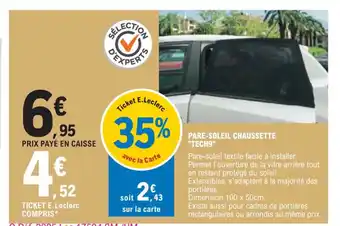 E.Leclerc PARE-SOLEIL CHAUSSETTE "TECH9" offre