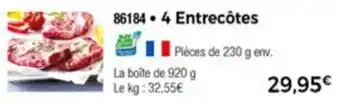 Thiriet 4 Entrecotes offre