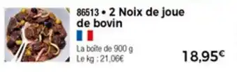 Thiriet 2 Noix De Joue De Bovin offre