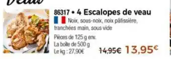 Thiriet 4 Escalopes De Veau offre
