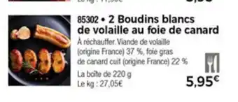 Thiriet 2 Boudins Blancs De Volaille Au Foie De Canard offre