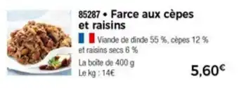 Thiriet Farce Aux Cèpes Et Raisins offre