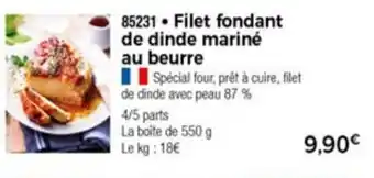 Thiriet Filet Fondant De Dinde Marinè Au Beurre offre