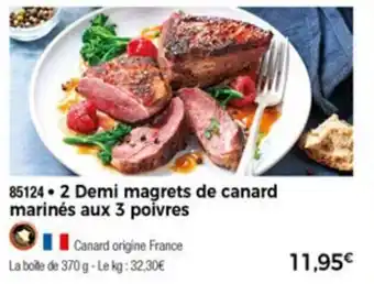 2 Demi Magrets De Canard MarinĂšs Aux 3 Poivres