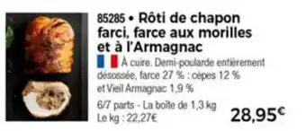 Thiriet Roti De Chapon Farci, Farce Aux Morilles Et a L'Armagnac offre