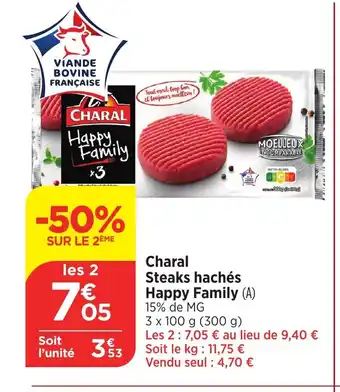 Bi1 Charal Steaks hachés Happy Family (A) offre
