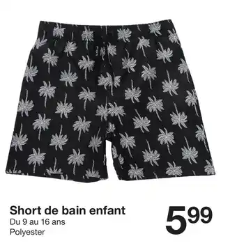 Zeeman Short de bain enfant offre
