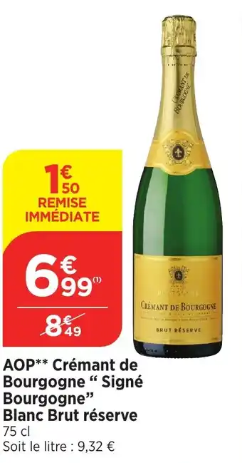 Bi1 AOP** Crémant de Bourgogne " Signé Bourgogne" Blanc Brut réserve 75 cl offre