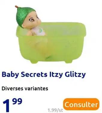 Action Baby secrets itzy glitzy offre