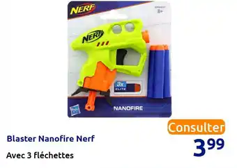 Action Blaster nanofire nerf offre