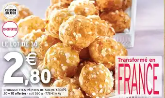 Intermarché Hyper CHOUQUETTES PÉPITES DE SUCRE X30 offre