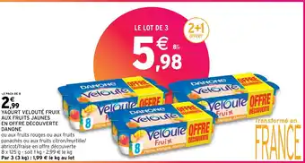 Intermarché Hyper YAOURT VELOUTÉ FRUIX AUX FRUITS JAUNES EN OFFRE DÉCOUVERTE DANONE offre