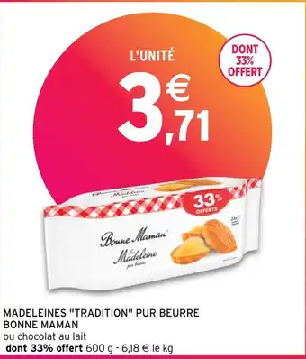 Intermarché Hyper MADELEINES "TRADITION" PUR BEURRE BONNE MAMAN offre
