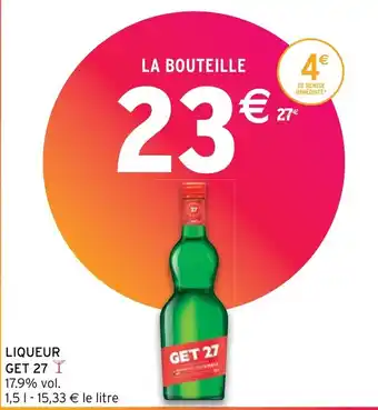 Intermarché Hyper LIQUEUR GET 27 offre