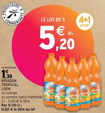 Intermarché Hyper BOISSON TROPICAL LOOK offre
