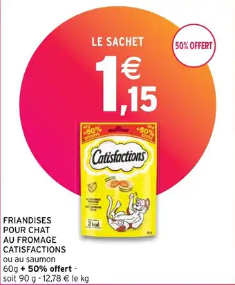 Intermarché Hyper FRIANDISES POUR CHAT AU FROMAGE CATISFACTIONS offre