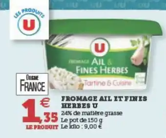 U Express FROMAGE AIL IT FINIS HERBES U offre