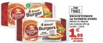 U Express BRIOCH BURGER LA FOURNÉE DORÉE offre