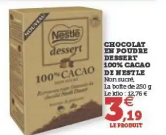 U Express CHOCOLAT EN POUDRE DESSERT 100% CACAO DE NESTLE offre