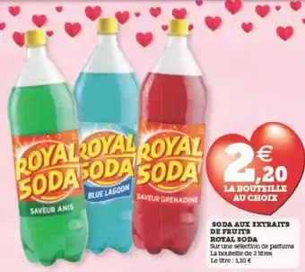 U Express SODA AUX EXTRAITS DE FRUITS ROYAL SODA offre