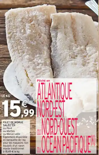 Intermarché Express FILET DE MORUE SALEE offre