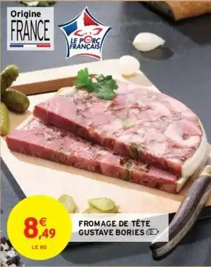 Intermarché Fromage de tête gustave bories offre