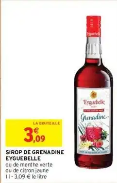 Intermarché Eyguebelle - sirop de grenadine offre