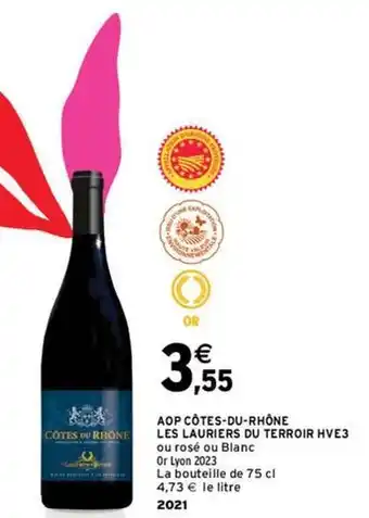 Intermarché Hyper Les lauriers du terroir - aop côtes du rhône hve3 offre