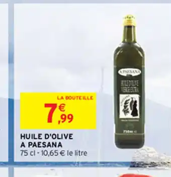 Intermarché HUILE D'OLIVE A PAESANA offre