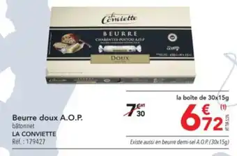 METRO Beurre doux A.O.P. bâtonnet LA CONVIETTE offre